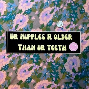 Bumper Sticker Funny!